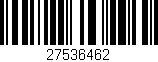 Código de barras (EAN, GTIN, SKU, ISBN): '27536462'