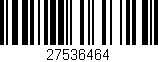 Código de barras (EAN, GTIN, SKU, ISBN): '27536464'