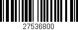 Código de barras (EAN, GTIN, SKU, ISBN): '27536800'