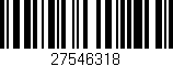 Código de barras (EAN, GTIN, SKU, ISBN): '27546318'