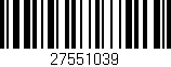 Código de barras (EAN, GTIN, SKU, ISBN): '27551039'