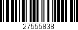 Código de barras (EAN, GTIN, SKU, ISBN): '27555838'