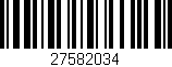 Código de barras (EAN, GTIN, SKU, ISBN): '27582034'