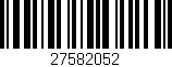 Código de barras (EAN, GTIN, SKU, ISBN): '27582052'