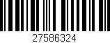 Código de barras (EAN, GTIN, SKU, ISBN): '27586324'