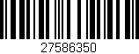 Código de barras (EAN, GTIN, SKU, ISBN): '27586350'