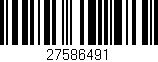 Código de barras (EAN, GTIN, SKU, ISBN): '27586491'