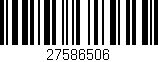 Código de barras (EAN, GTIN, SKU, ISBN): '27586506'