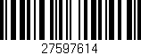 Código de barras (EAN, GTIN, SKU, ISBN): '27597614'