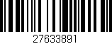 Código de barras (EAN, GTIN, SKU, ISBN): '27633891'