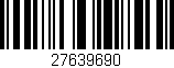 Código de barras (EAN, GTIN, SKU, ISBN): '27639690'