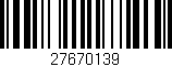 Código de barras (EAN, GTIN, SKU, ISBN): '27670139'