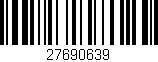 Código de barras (EAN, GTIN, SKU, ISBN): '27690639'