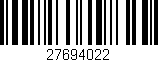 Código de barras (EAN, GTIN, SKU, ISBN): '27694022'