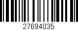 Código de barras (EAN, GTIN, SKU, ISBN): '27694035'