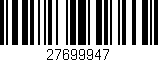 Código de barras (EAN, GTIN, SKU, ISBN): '27699947'