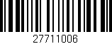 Código de barras (EAN, GTIN, SKU, ISBN): '27711006'