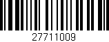 Código de barras (EAN, GTIN, SKU, ISBN): '27711009'