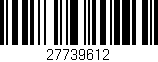 Código de barras (EAN, GTIN, SKU, ISBN): '27739612'
