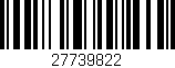 Código de barras (EAN, GTIN, SKU, ISBN): '27739822'