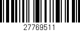 Código de barras (EAN, GTIN, SKU, ISBN): '27769511'