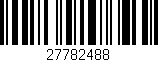 Código de barras (EAN, GTIN, SKU, ISBN): '27782488'