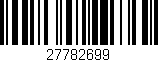 Código de barras (EAN, GTIN, SKU, ISBN): '27782699'