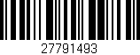 Código de barras (EAN, GTIN, SKU, ISBN): '27791493'