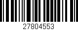 Código de barras (EAN, GTIN, SKU, ISBN): '27804553'