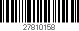 Código de barras (EAN, GTIN, SKU, ISBN): '27810158'