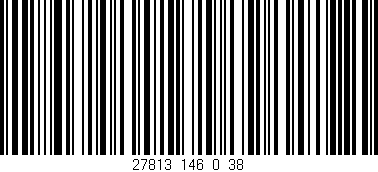 Código de barras (EAN, GTIN, SKU, ISBN): '27813_146_0_38'