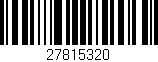 Código de barras (EAN, GTIN, SKU, ISBN): '27815320'