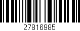 Código de barras (EAN, GTIN, SKU, ISBN): '27816985'