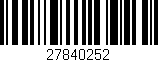 Código de barras (EAN, GTIN, SKU, ISBN): '27840252'