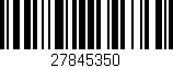 Código de barras (EAN, GTIN, SKU, ISBN): '27845350'