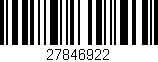 Código de barras (EAN, GTIN, SKU, ISBN): '27846922'
