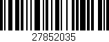 Código de barras (EAN, GTIN, SKU, ISBN): '27852035'