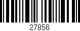 Código de barras (EAN, GTIN, SKU, ISBN): '27856'