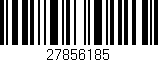 Código de barras (EAN, GTIN, SKU, ISBN): '27856185'