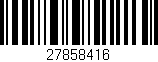 Código de barras (EAN, GTIN, SKU, ISBN): '27858416'