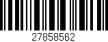 Código de barras (EAN, GTIN, SKU, ISBN): '27858562'