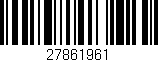 Código de barras (EAN, GTIN, SKU, ISBN): '27861961'