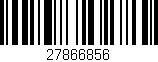 Código de barras (EAN, GTIN, SKU, ISBN): '27866856'