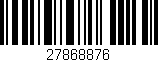 Código de barras (EAN, GTIN, SKU, ISBN): '27868876'
