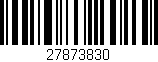 Código de barras (EAN, GTIN, SKU, ISBN): '27873830'