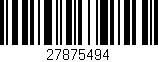 Código de barras (EAN, GTIN, SKU, ISBN): '27875494'