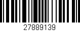 Código de barras (EAN, GTIN, SKU, ISBN): '27889139'