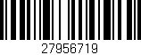 Código de barras (EAN, GTIN, SKU, ISBN): '27956719'