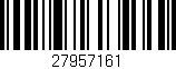 Código de barras (EAN, GTIN, SKU, ISBN): '27957161'