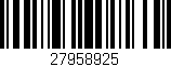 Código de barras (EAN, GTIN, SKU, ISBN): '27958925'